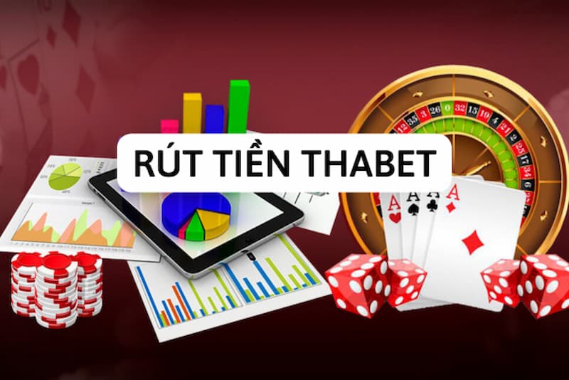 Thabet rút tiền: Hướng dẫn rút tiền nhanh chóng 2026 5 Những lưu ý thực hiện Thabet rút tiền thành công ngay lần đầu