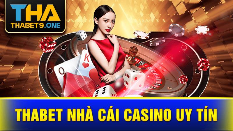 Thabet 35 Thabet nhà cái Casino uy tín